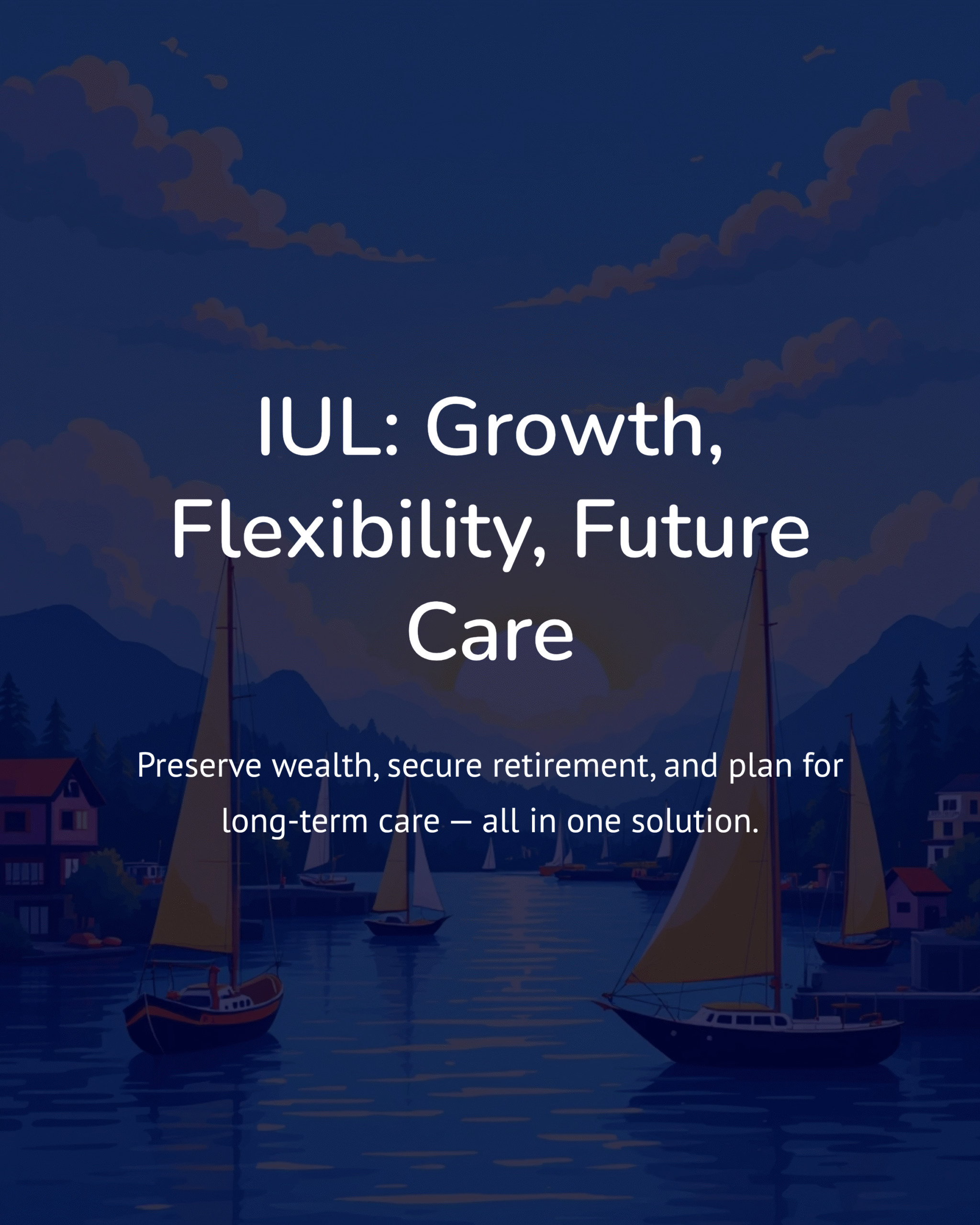 1_IUL-Growth-Flexibility-Future-Care